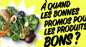 France Assos Santé nous alerte sur la qualité des produits alimentaires en promotion