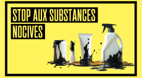 Stop aux substances nuisibles